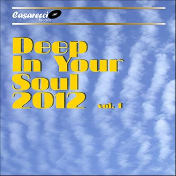 Various Artists - Deep in Your Soul 2012, Vol. 1 (Various Artists)