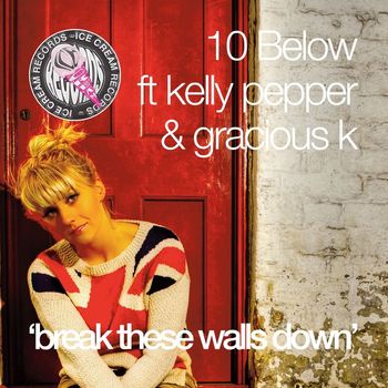 10 Below - Break These Walls Down