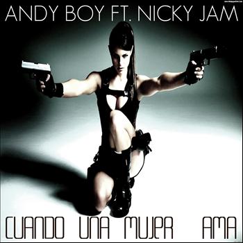 Andy Boy - Cuando una Mujer Ama