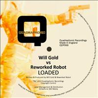 Will Gold, Reworked Robot - Loaded