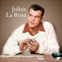 Julius La Rosa - Julius La Rosa