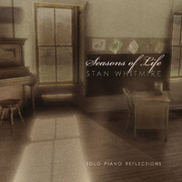 Stan Whitmire - Seasons Of Life: Solo Piano Reflections