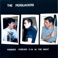 The Persuaders - Finished Forever