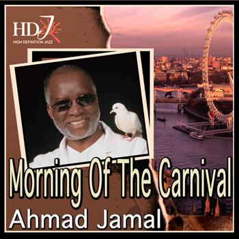 Ahmad Jamal - Morning Of The Carnival