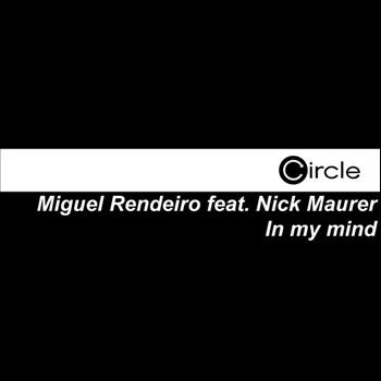 Miguel Rendeiro feat. Nick Maurer - In My Mind