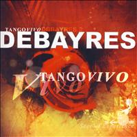 Debayres - Tango Vivo