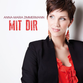 Anna-Maria Zimmermann - Mit Dir