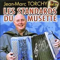 Jean-Marc Torchy - Les standards du musette Vol. 3