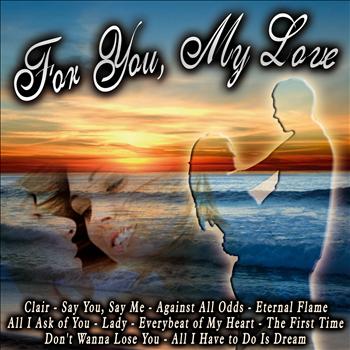 Various Artists - For You, My Love
