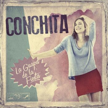Conchita - La Guapa De La Fiesta