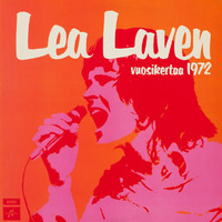Lea Laven - Vuosikertaa 1972 (2011 Remaster)