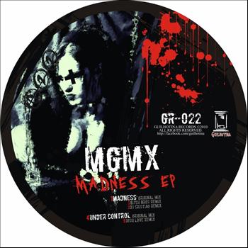 MGMX - Madness Ep
