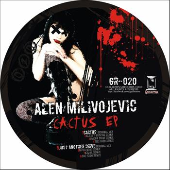 Alen Milivojevic - Cactus Ep