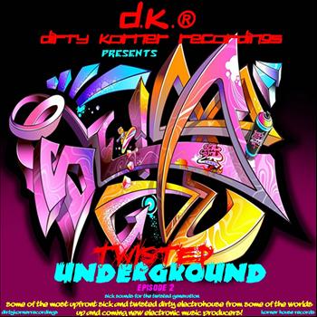 Various Artists - Twisted Underground Episode 2