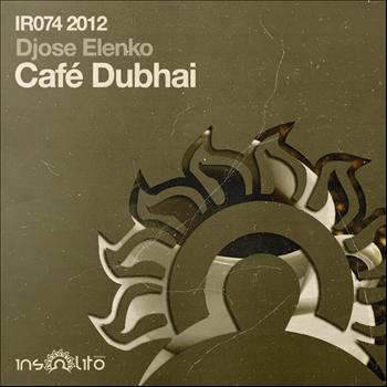 Djose Elenko - Cafe Dubhai