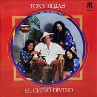 Tony Rojas - El Chino Divino