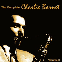 Charlie Barnet and his orchestra - The Complete Charlie Barnet 1939, Vol. II