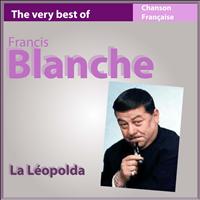 Francis Blanche - La Leopolda