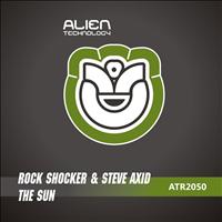 Rock Shocker & Steve Axid - The Sun