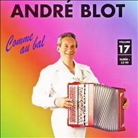 André Blot - Comme au bal Vol. 17