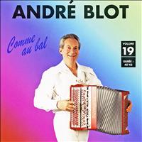 André Blot - Comme au bal Vol. 19