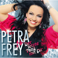 Petra Frey - Der letzte Tanz mit Dir - Best of Hits zum Tanzen