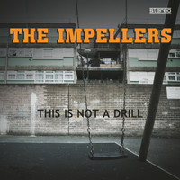The Impellers - This Is Not a Drill