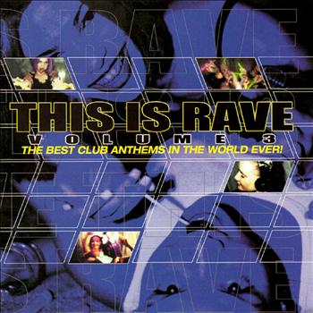 Various Artists - This Is Rave 3