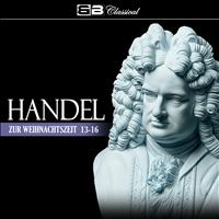 George Frideric Handel - Zur Weihnachtszeit 13-16