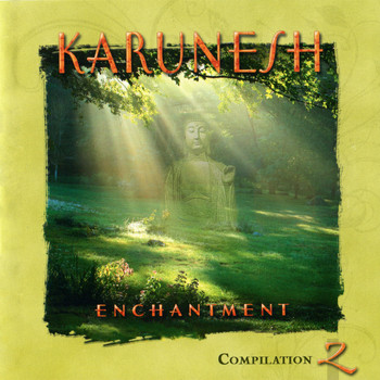 Karunesh - Enchantment Compilation 2