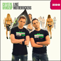 Crystal Lake - Handzup Motherfuckers