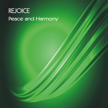 Rejoice - Peace and Harmony - Single