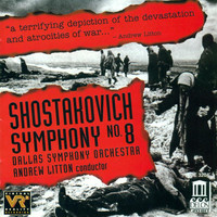 Dallas Symphony Orchestra - Shostakovich, D.: Symphony No. 8