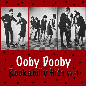Various Artists - Ooby Dooby Rockabilly Hits, Vol. 4