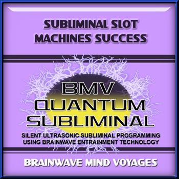 Brainwave Mind Voyages - Subliminal Slot Machines Success