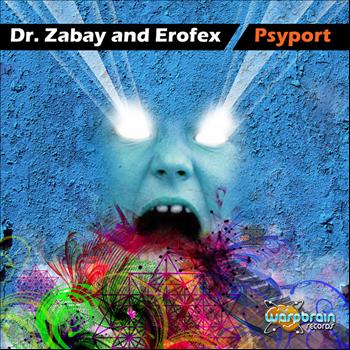 DR. Zabay and Erofex - Psyport