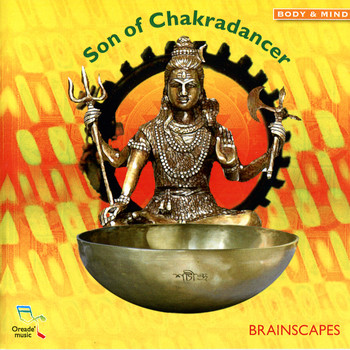 Brainscapes - Son of Chakradancer