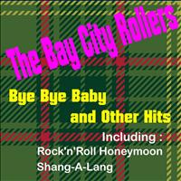 The Bay City Rollers - Bye Bye Baby and More Hits