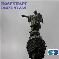 Rosenhaft - Losing My Arm