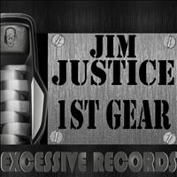 Jim Justice - 1st Gear