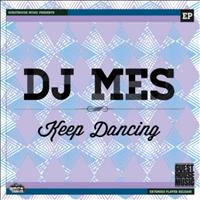 DJ Mes - Keep Dancing