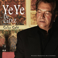 Yeye De Cadiz - Color Café