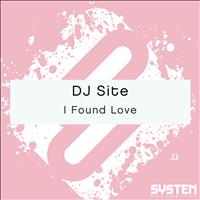 Dj Site - I Found Love