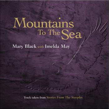 Mary Black - Mountains to the Sea
