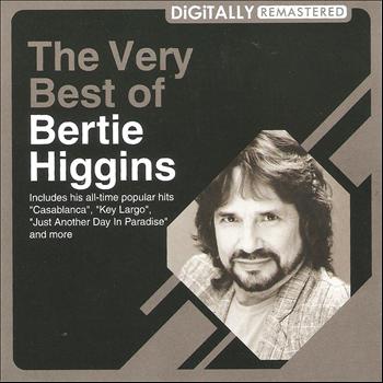 Bertie Higgins - The Very Best of