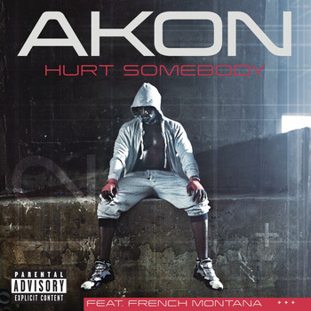 Akon - Hurt Somebody (Explicit)