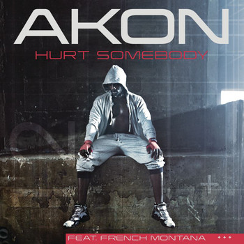 Akon - Hurt Somebody
