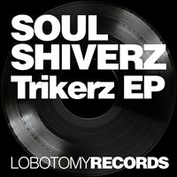 Soulshiverz - Trikerz EP