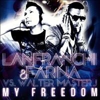 Lanfranchi, Farina, Walter Master J - My Freedom