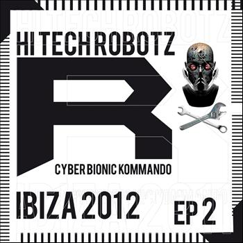 Marco Cucchia, Andrea Maffei, Even & Odd - Hi Tech Robotz Ibiza 2012 (EP 2)